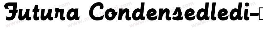 Futura Condensedledi字体转换
